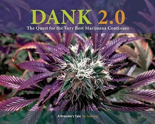 DANK 2.0: The Quest for the Very Best Marijuana Continues
