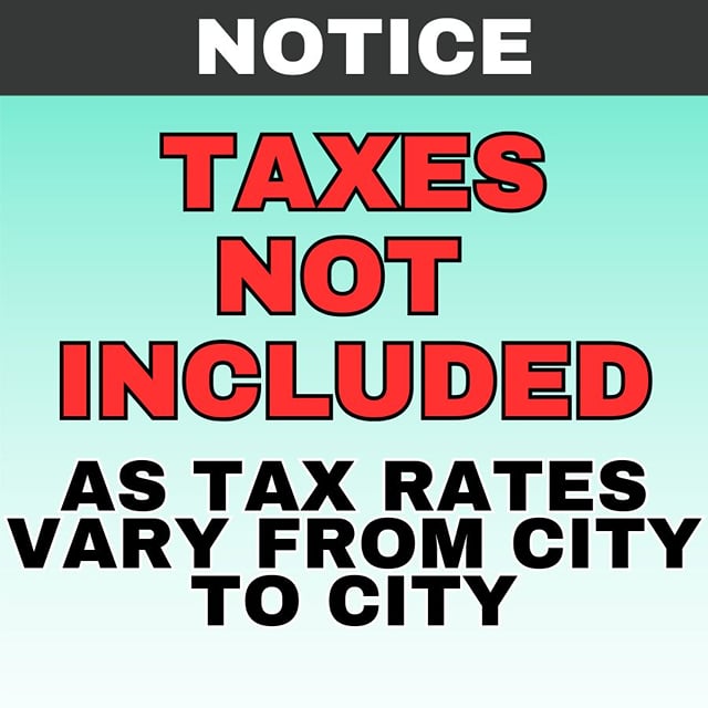 ***TAXES ARE NOT INCLUDED IN FINAL PRICE. PLEASE READ***