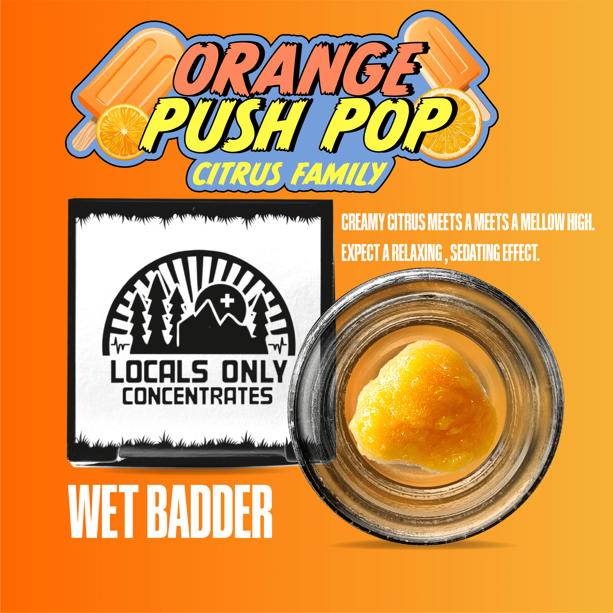 Orange Push Pop 1g Wet Badder