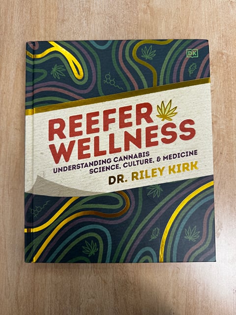 Reefer Wellness Book By Dr. Riley Kirk