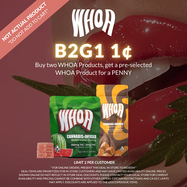 ASHE X WHOA B2G1🍫- PAY LESS MORE WEED 🔥