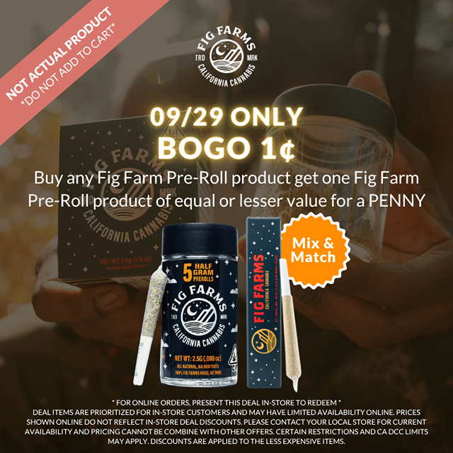 🍃ASHE X Fig Farms Preroll- BOGO🔥- PAY LESS MORE WEED